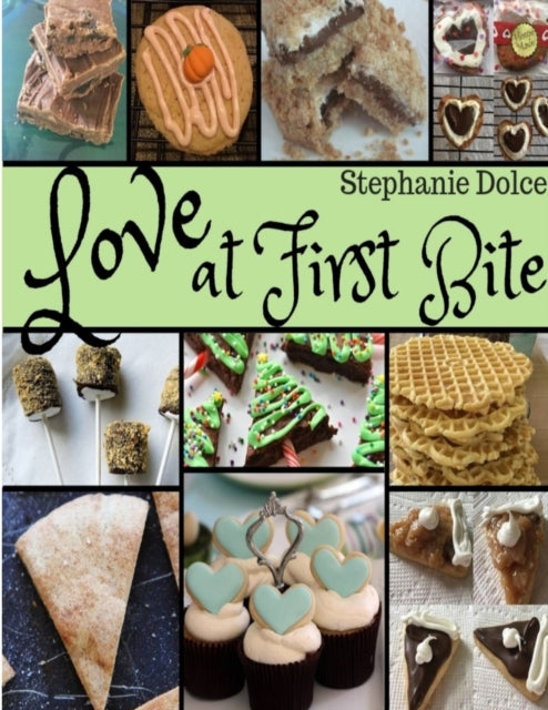 Book cover of: Love At First Bite. By: Stephanie Dolce