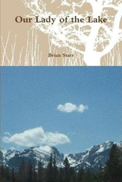 Book cover of: Our Lady of the Lake. By: Brian Starr
