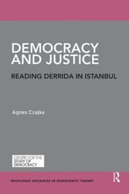 Book cover of: Democracy and Justice. By: Agnes Czajka