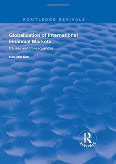 Book cover of: Globalization of International Financial Markets. By: Hak-Min Kim