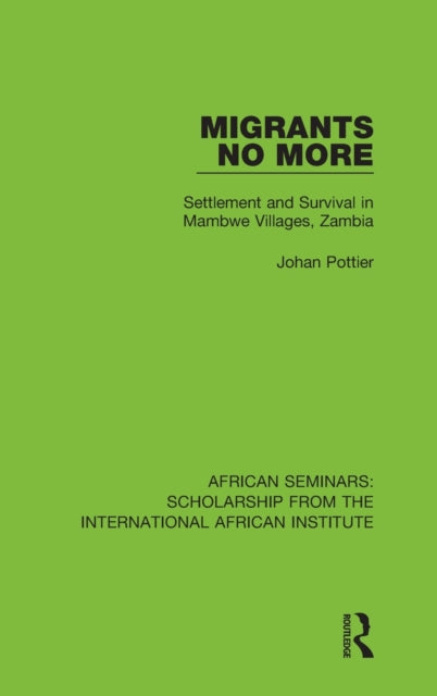 Book cover of: Migrants No More. By: Johan Pottier