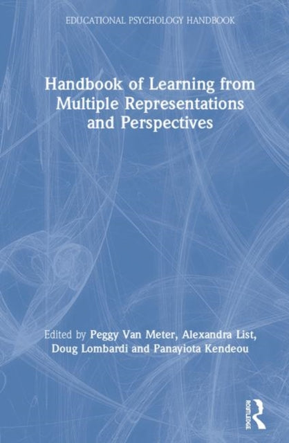 Book cover of: Handbook of Learning from Multiple Representations and Perspectives. By: Peggy Van Meter