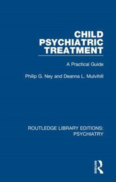 Book cover of: Child Psychiatric Treatment. By: Philip G. Ney