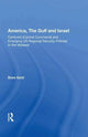 Book cover of: America, The Gulf and Israel. By: Dore Gold