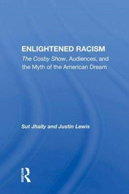 Book cover of: Enlightened Racism. By: Sut Jhally