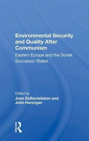 Environmental Security And Quality After Communism