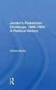 Book cover of: Jordan's Palestinian Challenge, 1948-1983: A Political History. By: Clinton Bailey
