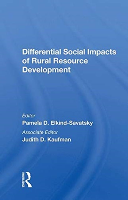 Book cover of: Differential Social Impacts of Rural Resource Development