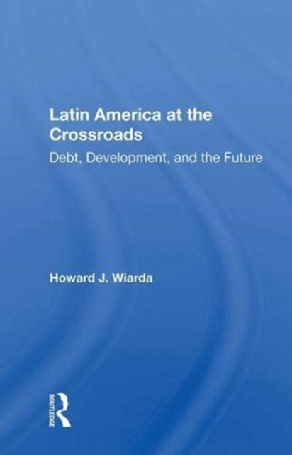 Book cover of: Latin America At The Crossroads