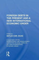 Book cover of: Foreign Debts in the Present and a New International Economic Order. By: Detlev Chr Dicke