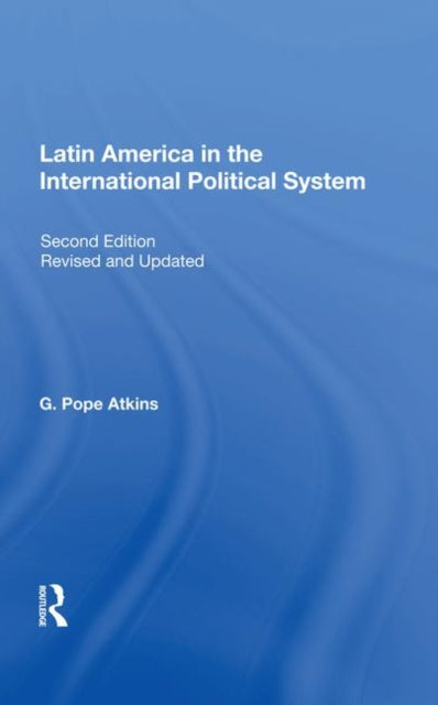 Book cover of: Latin America In The International Political System
