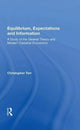 Book cover of: Equilibrium, Expectations and Information. By: Christopher Torr