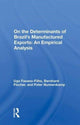 Book cover of: On the Determinants of Brazil's Manufactured Exports: An Empirical Analysis. By: Ugo Fasano-Filho