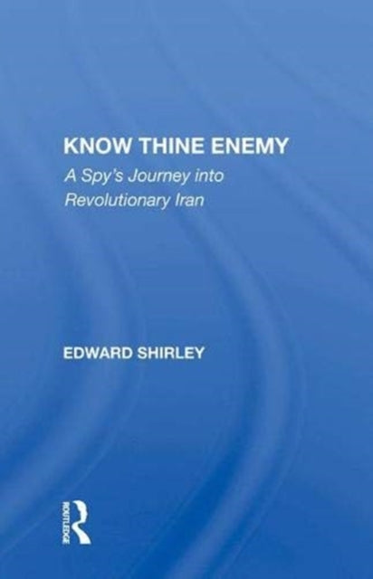 Book cover of: Know Thine Enemy. By: Edward Shirley