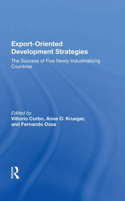 Book cover of: Export-oriented Development Strategies. By: Vittorio Corbo