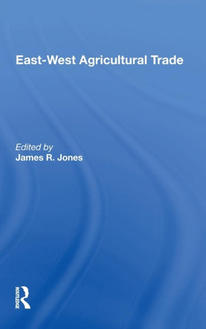 East-west Agricultural Trade