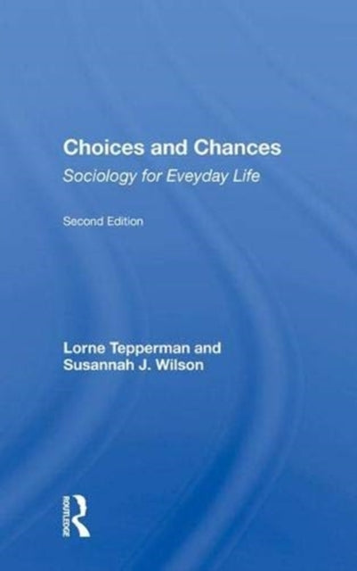Book cover of: Choices And Chances. By: Lorne Tepperman