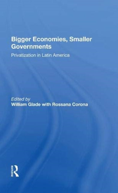 Book cover of: Bigger Economies, Smaller Governments