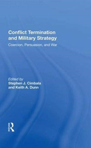 Conflict Termination And Military Strategy