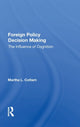 Book cover of: Foreign Policy Decision Making. By: Martha Cottam