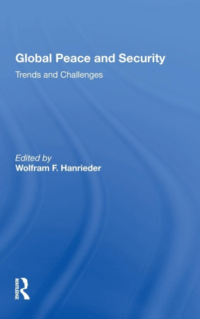 Book cover of: Global Peace And Security. By: Hanrieder, Wolfram F.