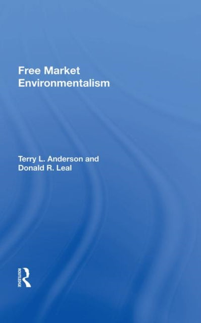 Book cover of: Free Market/spec Sale/avail Hard Only. By: Terry Lee Anderson