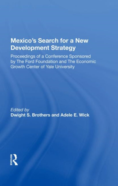 Book cover of: Mexico's Search For A New Development Strategy