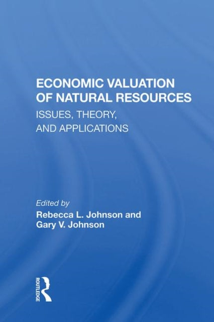 Book cover of: Economic Valuation Of Natural Resources. By: Rebecca L. Johnson