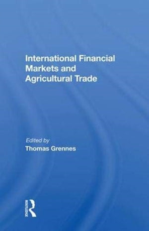 International Financial Markets And Agricultural Trade