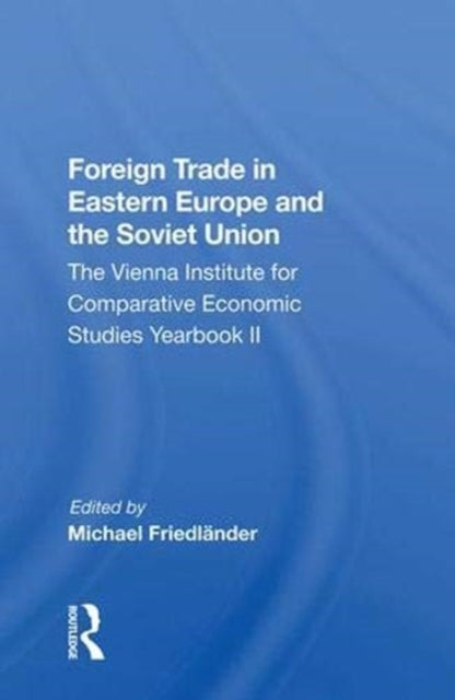 Book cover of: Foreign Trade In Eastern Europe And The Soviet Union. By: Michael FriedlAnder