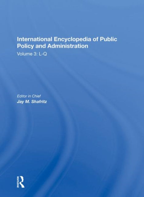 Book cover of: International Encyclopedia of Public Policy and Administration Volume 3. By: Jay Shafritz