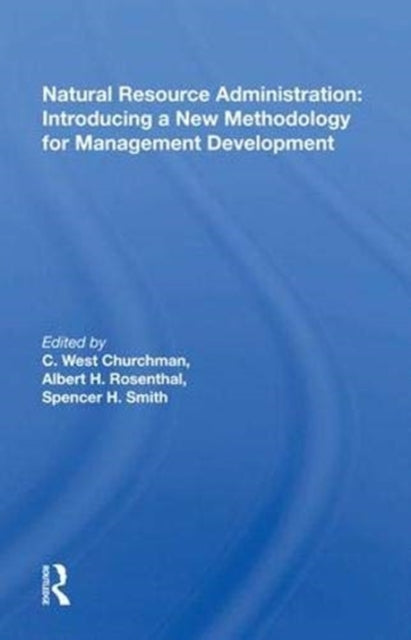 Book cover of: Natural Resource Administration. By: C. West Churchman