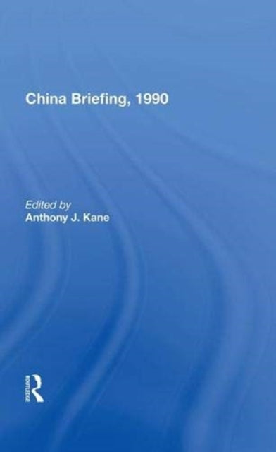 Book cover of: China Briefing, 1990. By: Anthony Kane