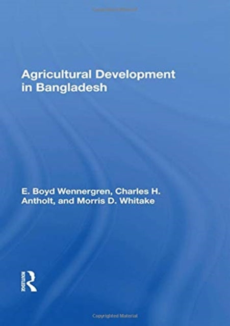 Book cover of: Agricultural Development In Bangladesh. By: E. Boyd Wennergren