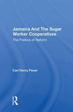 Jamaica and the Sugar Worker Cooperatives
