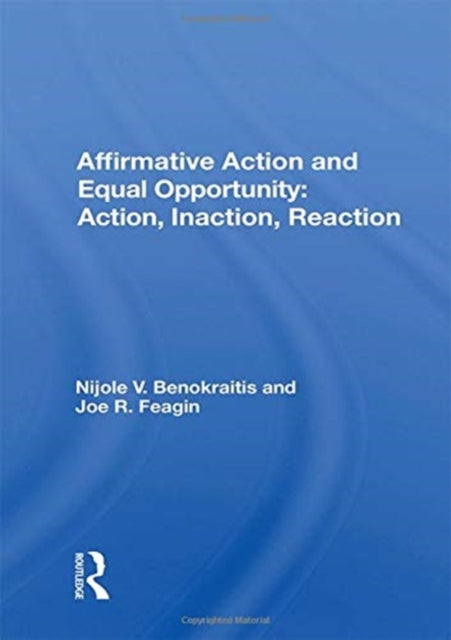 Book cover of: Affirmative Action and Equal Opportunity: Action, Inaction, Reaction. By: Nijole V. Benokraitis