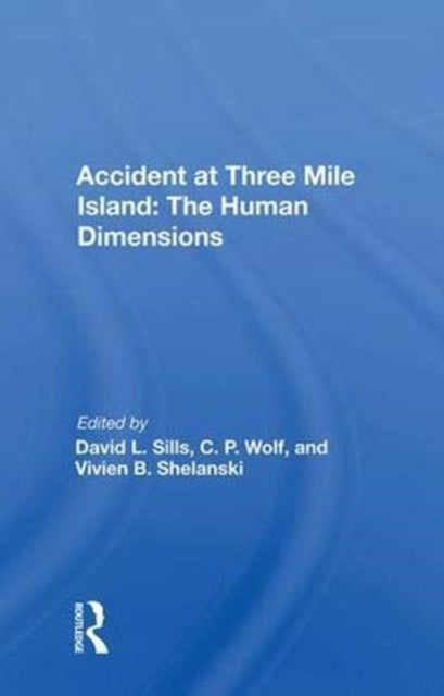 Book cover of: Accident At Three Mile Island. By: David L. Sills