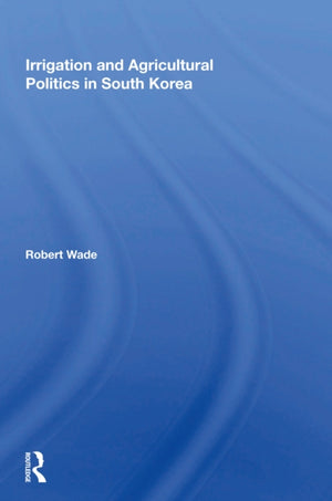 Irrigation And Agricultural Politics In South Korea