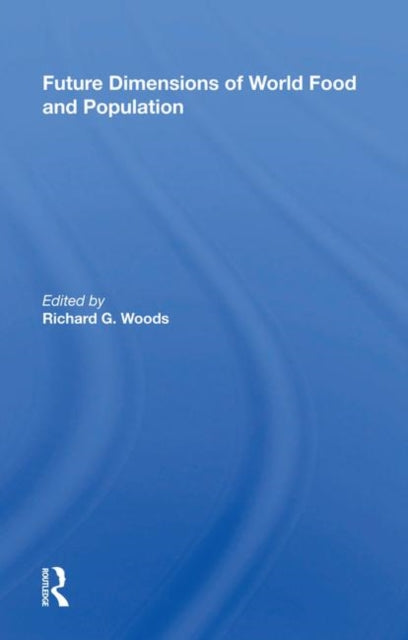 Book cover of: Future Dimensions Of World Food And Population