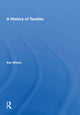 Book cover of: History Of Textiles. By: Kax Wilson