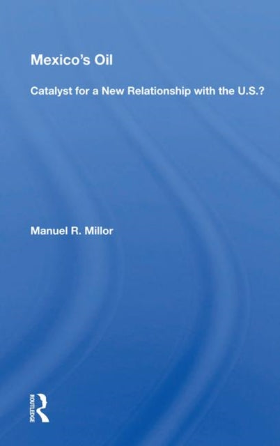 Book cover of: Mexico's Oil