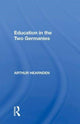 Book cover of: Education In Two Germani. By: Arthur Hearnden