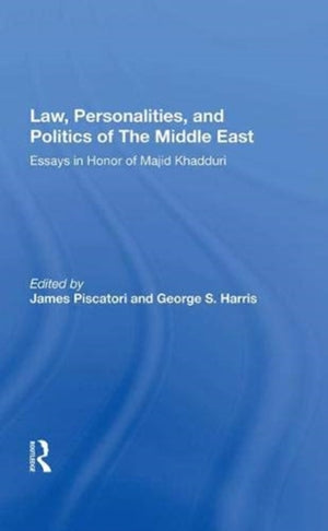 Law, Personalities, And Politics Of The Middle East