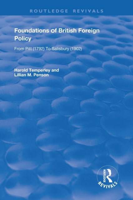 Book cover of: Foundations of British Foreign Policy. By: Harold William Vazeille Temperley