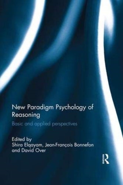 Book cover of: New Paradigm Psychology of Reasoning. By: Shira Elqayam