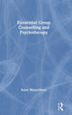 Book cover of: Existential Group Counselling and Psychotherapy. By: Karen Weixel-Dixon