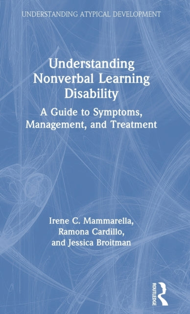 Book cover of: Understanding Nonverbal Learning Disability. By: Irene C. Mammarella