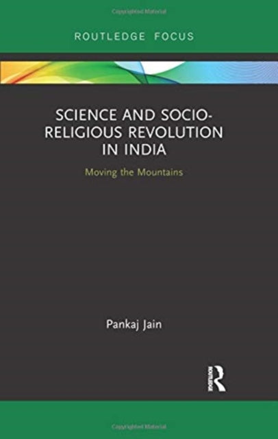 Book cover of: Science and Socio-Religious Revolution in India. By: Pankaj Jain