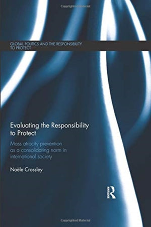 Evaluating the Responsibility to Protect