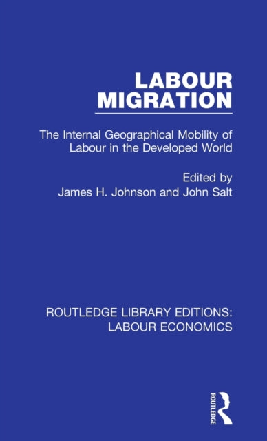 Book cover of: Labour Migration. By: Johnson, James H.